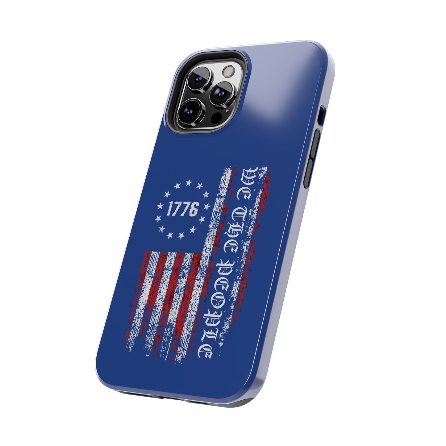1776 WE THE PEOPLE WITH AMERICAN FLAG. Tough Phone Case.