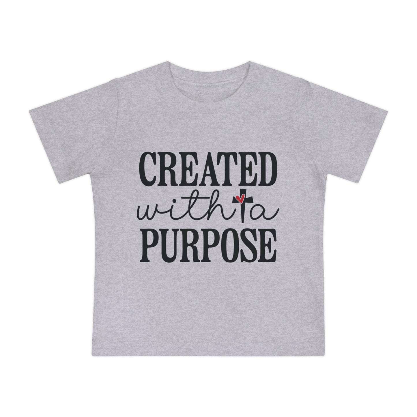 CREATED WITH A PURPOSE. Baby Short Sleeve T-Shirt