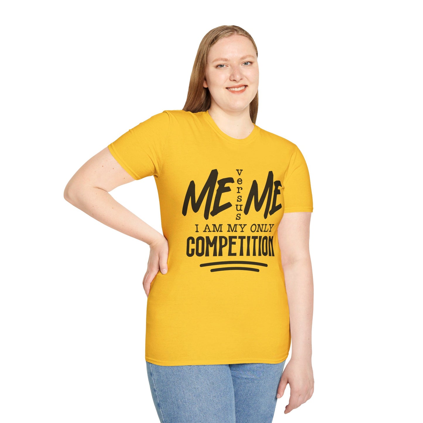 ME VERSUS ME, I AM MY ONLY COMPETITION. Cotton, Short Sleeve, Crew Neck Tee.