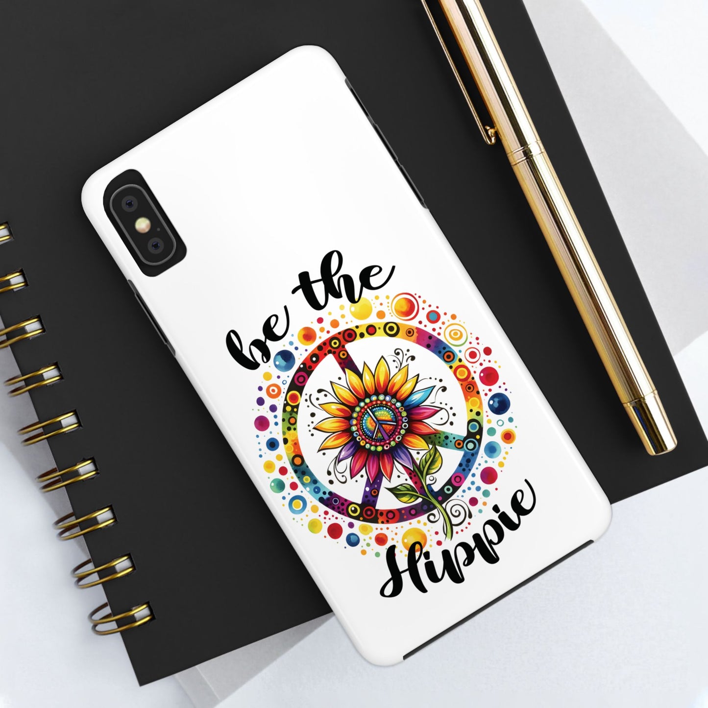 BE THE HIPPIE. Tough Phone Case.