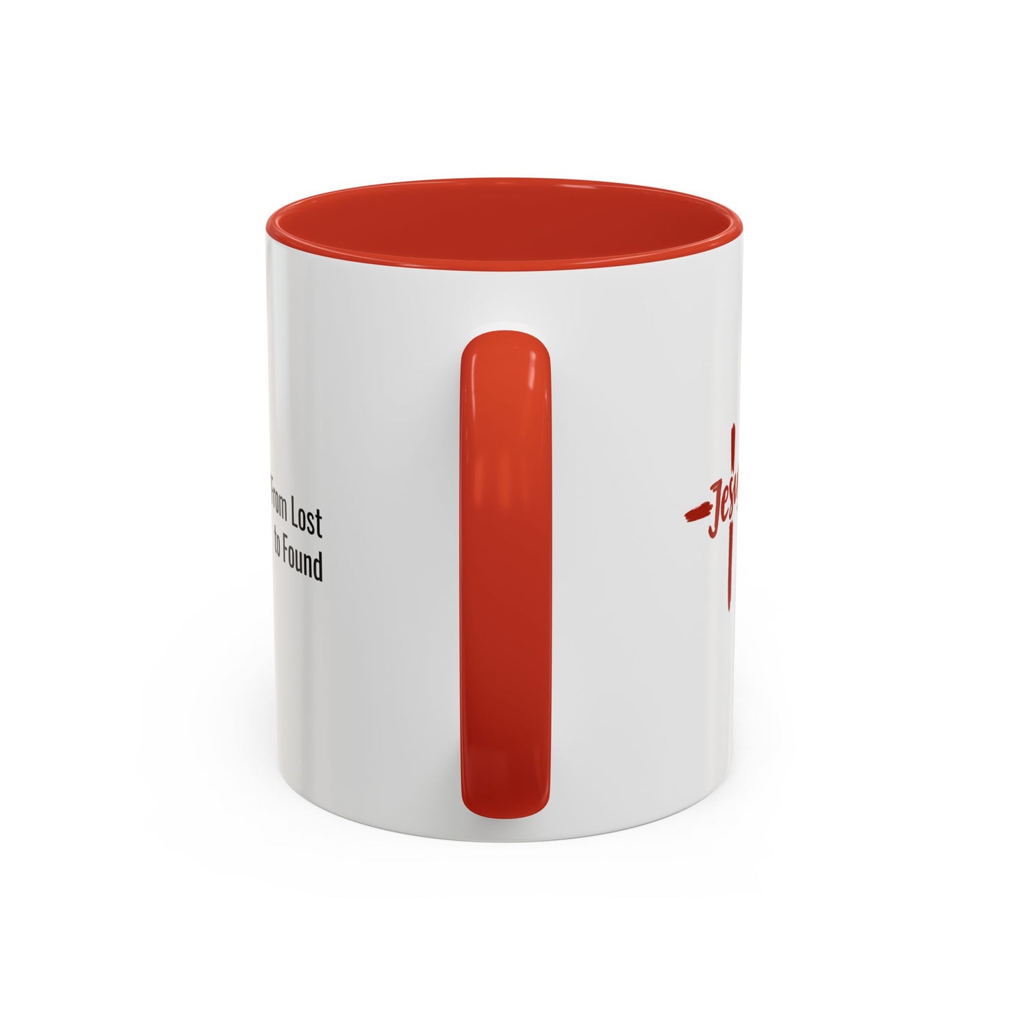 JESUS. FROM LOST TO FOUND. 11oz Coffee, Tea, or Hot Chocolate Mug.