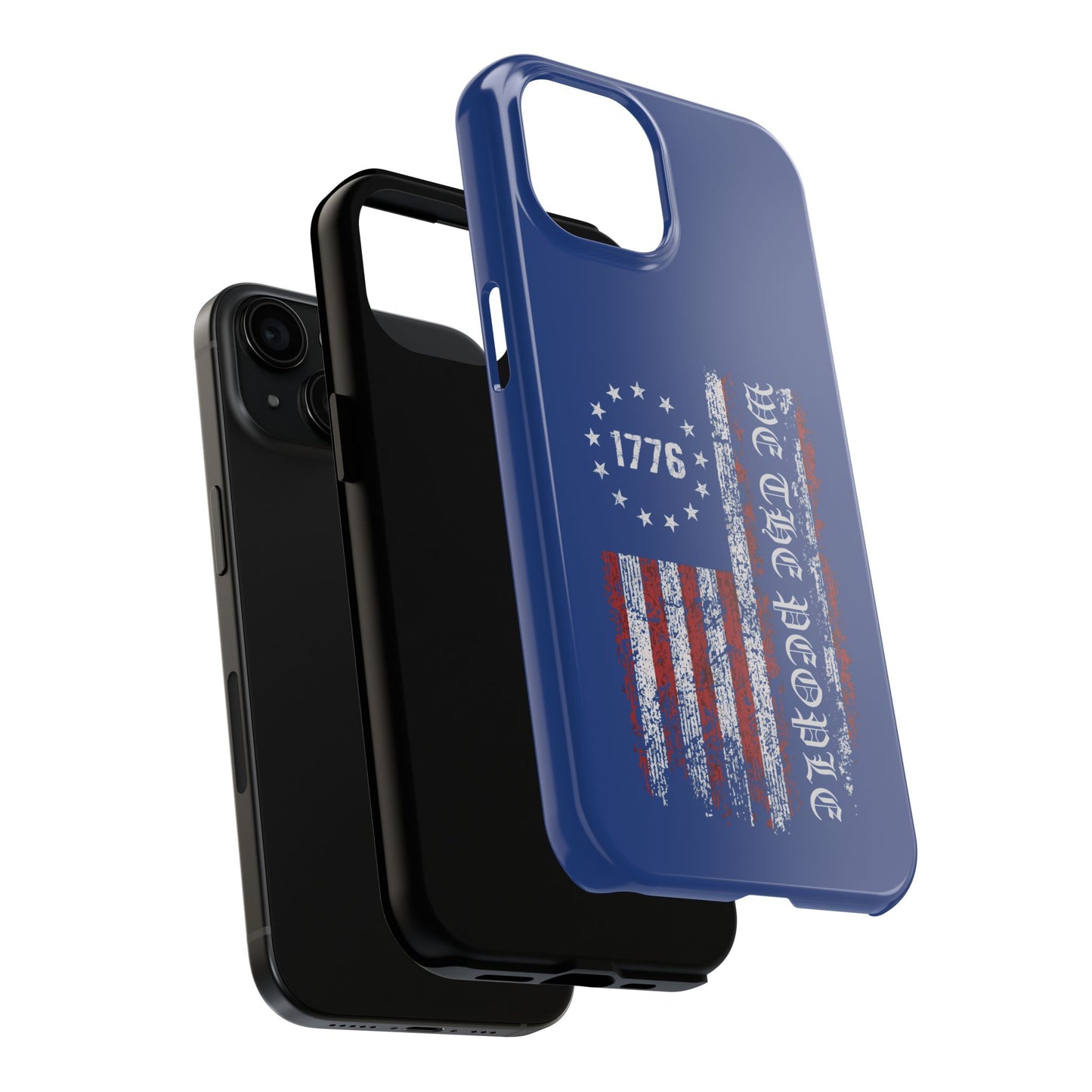 1776 WE THE PEOPLE WITH AMERICAN FLAG. Tough Phone Case.