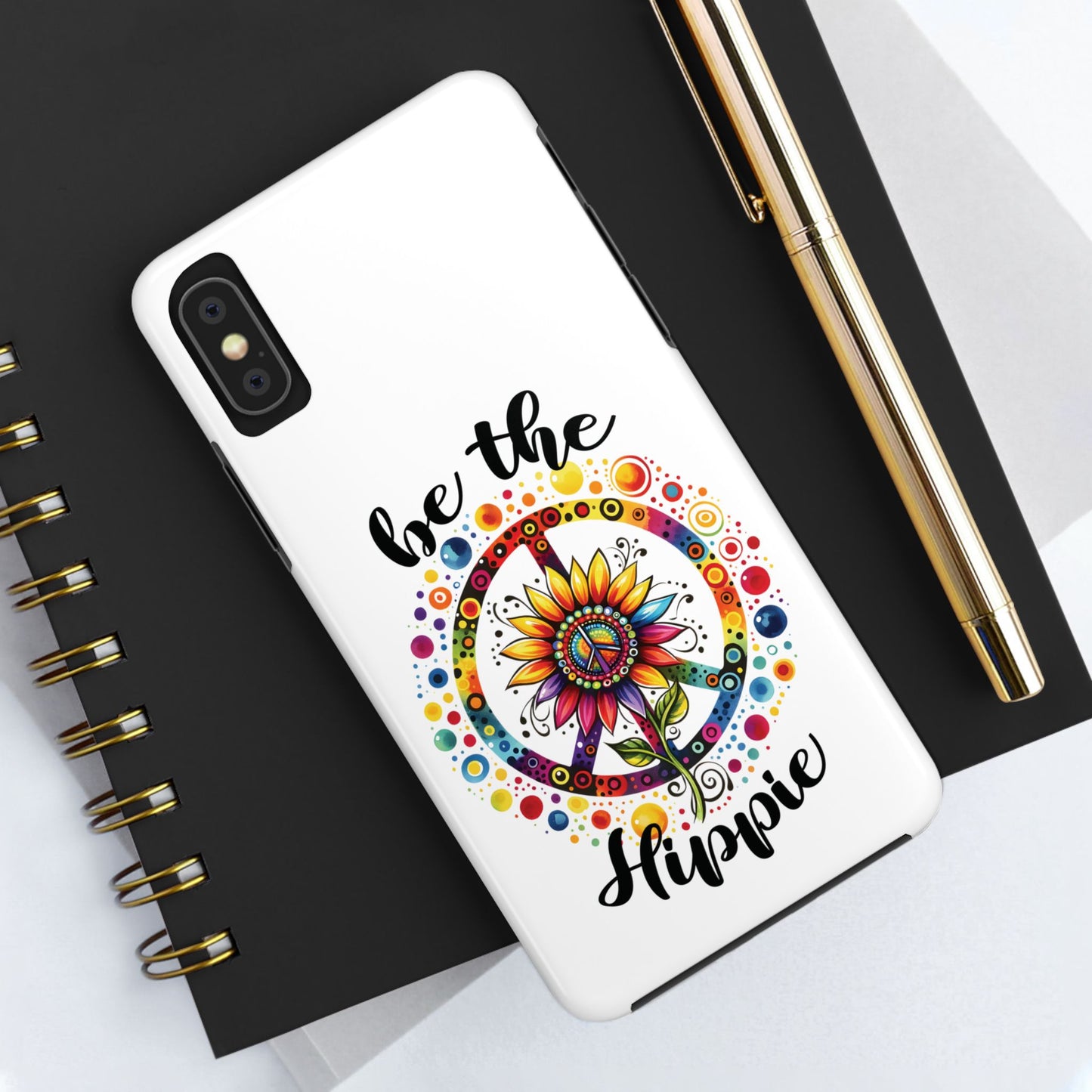 BE THE HIPPIE. Tough Phone Case.