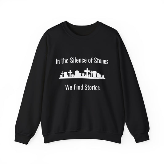 Purchase In the Silence of Stones, We Find Stories Sweatshirt, long-sleeve, round-neck, for genealogy enthusiasts, cemetery enthusiasts at SmithRidge.farm