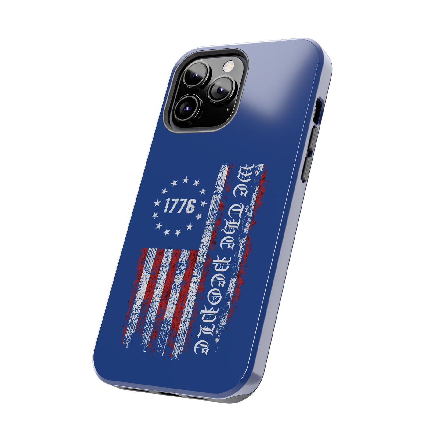 1776 WE THE PEOPLE WITH AMERICAN FLAG. Tough Phone Case.