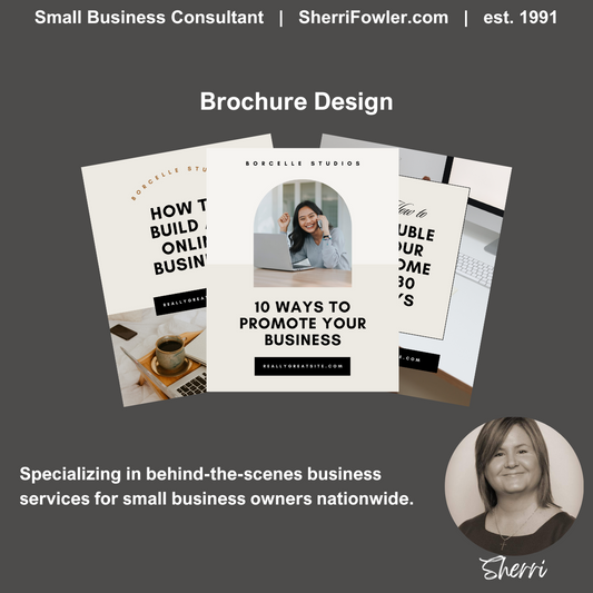 Brochure Design for small business owners and nonprofits is available on SherriFowler.com