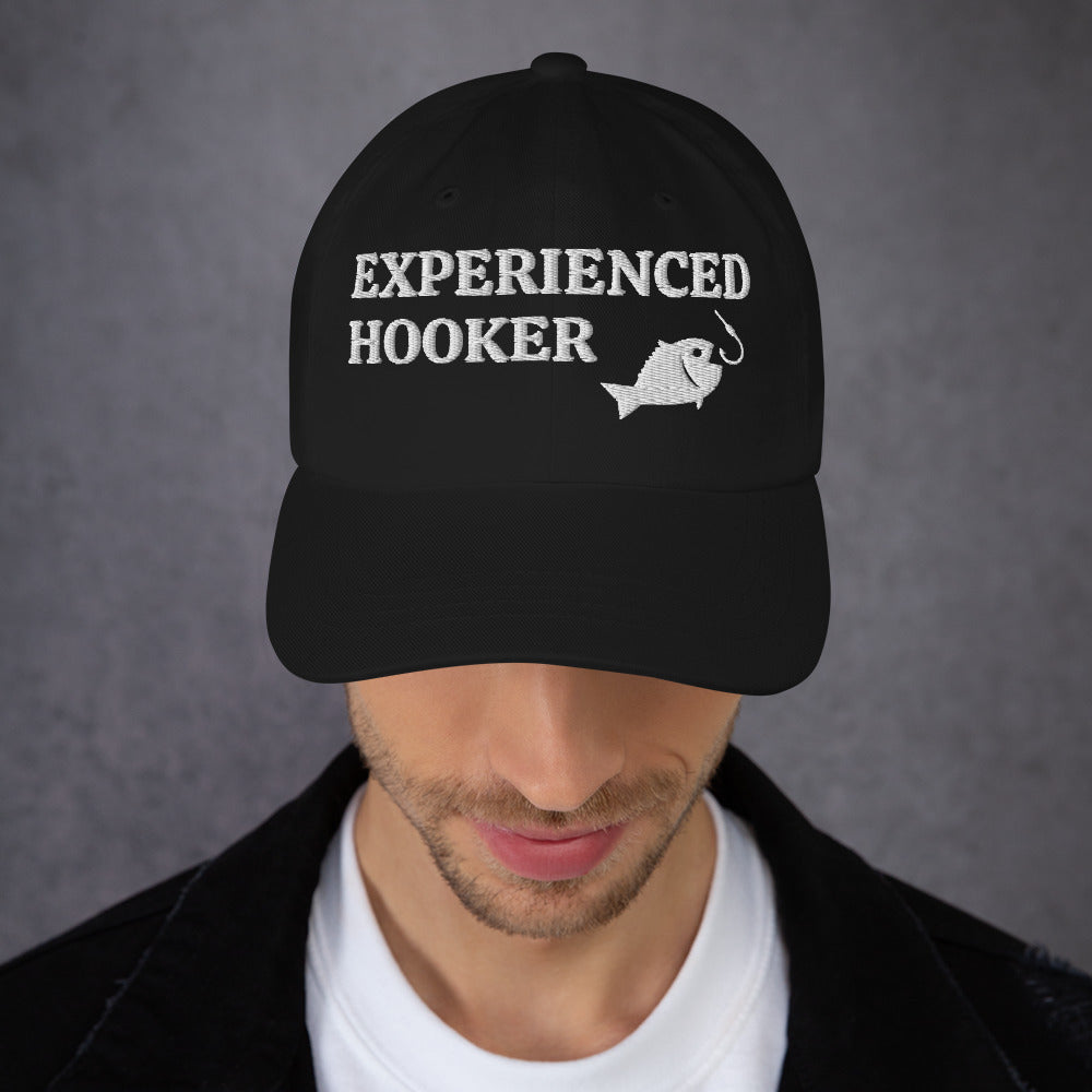 EXPERIENCED HOOKER Embroidered, Adjustable Dad Hat