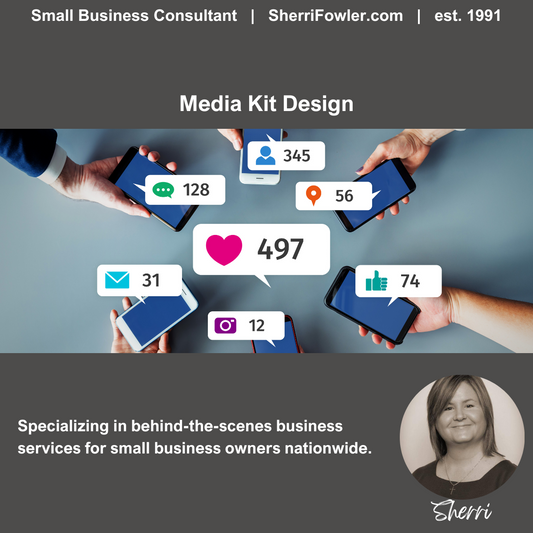 Media Kit Design and creation is available for small business owners at SherriFowler.com