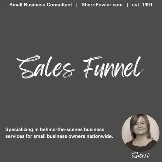 Sales Funnel Design, Creation, and Copywriting or Content Writing for small business owners and nonprofits available at SherriFowler.com