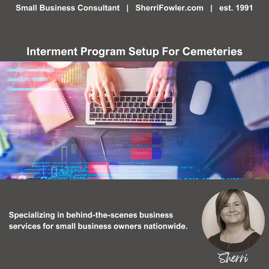 Interment Program Set Up Service for cemetery owners, cemetery boards, township trustees, cemetery managers, and municipalities at SherriFowler.com