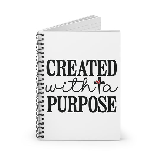 CREATED WITH A PURPOSE. Spiral Notebook, Ruled Line