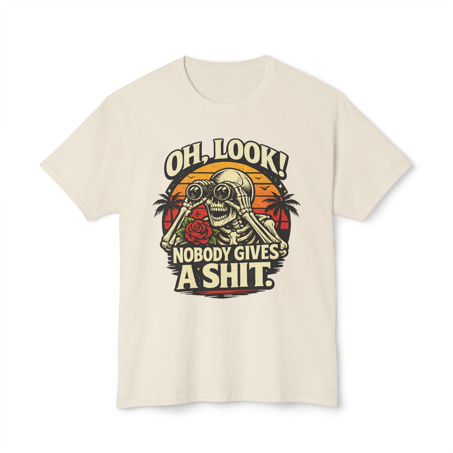 Oh Look, Nobody Gives A Shit, Unisex Cotton T-shirt