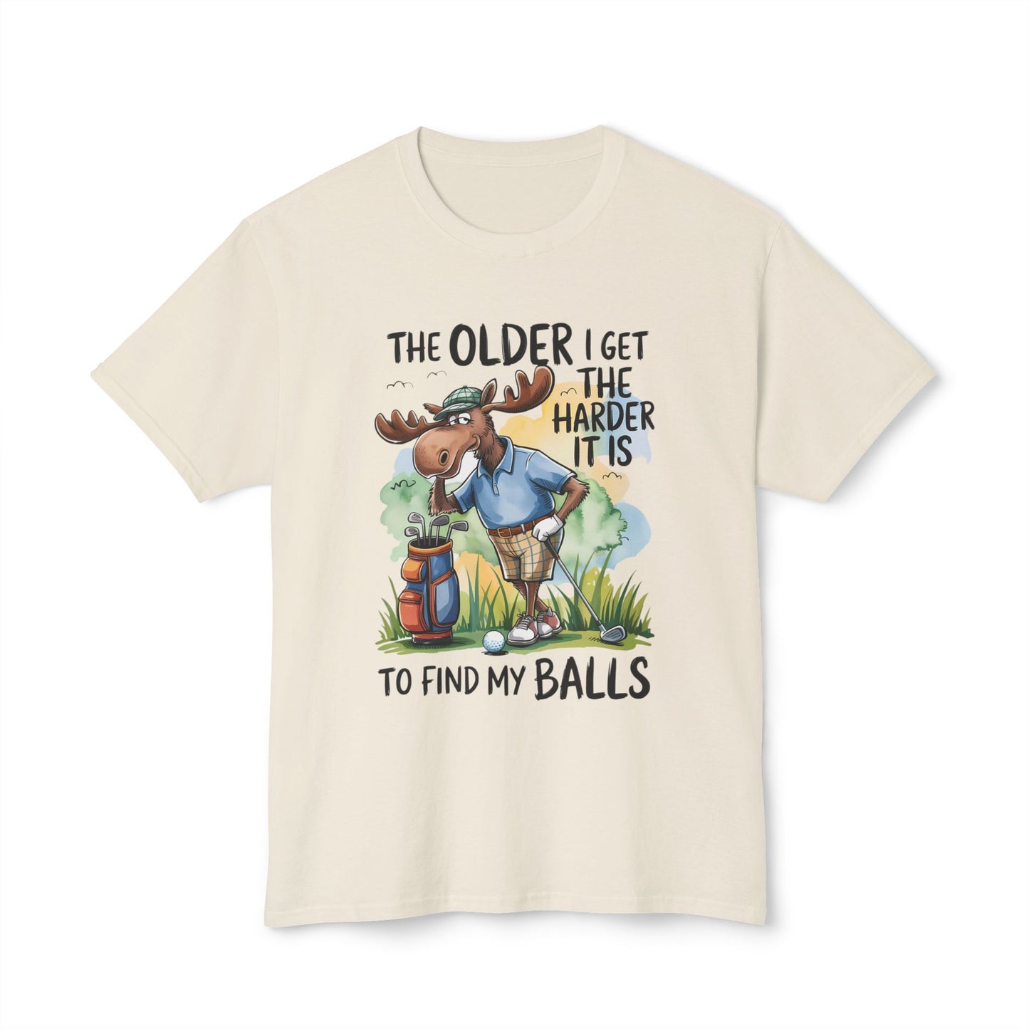 The Older I Get The Harder It Is To Find My Balls