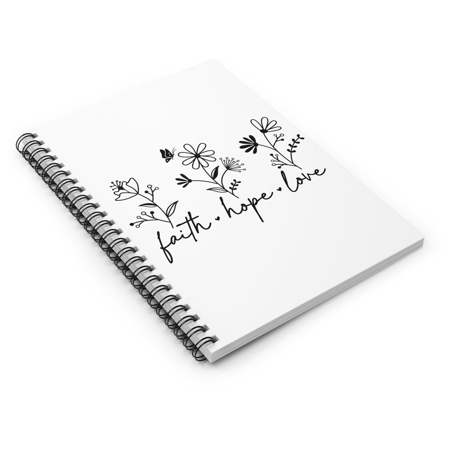 FAITH, HOPE, LOVE, FLOWERS. Spiral Notebook, Ruled Line, Diary, Journal.