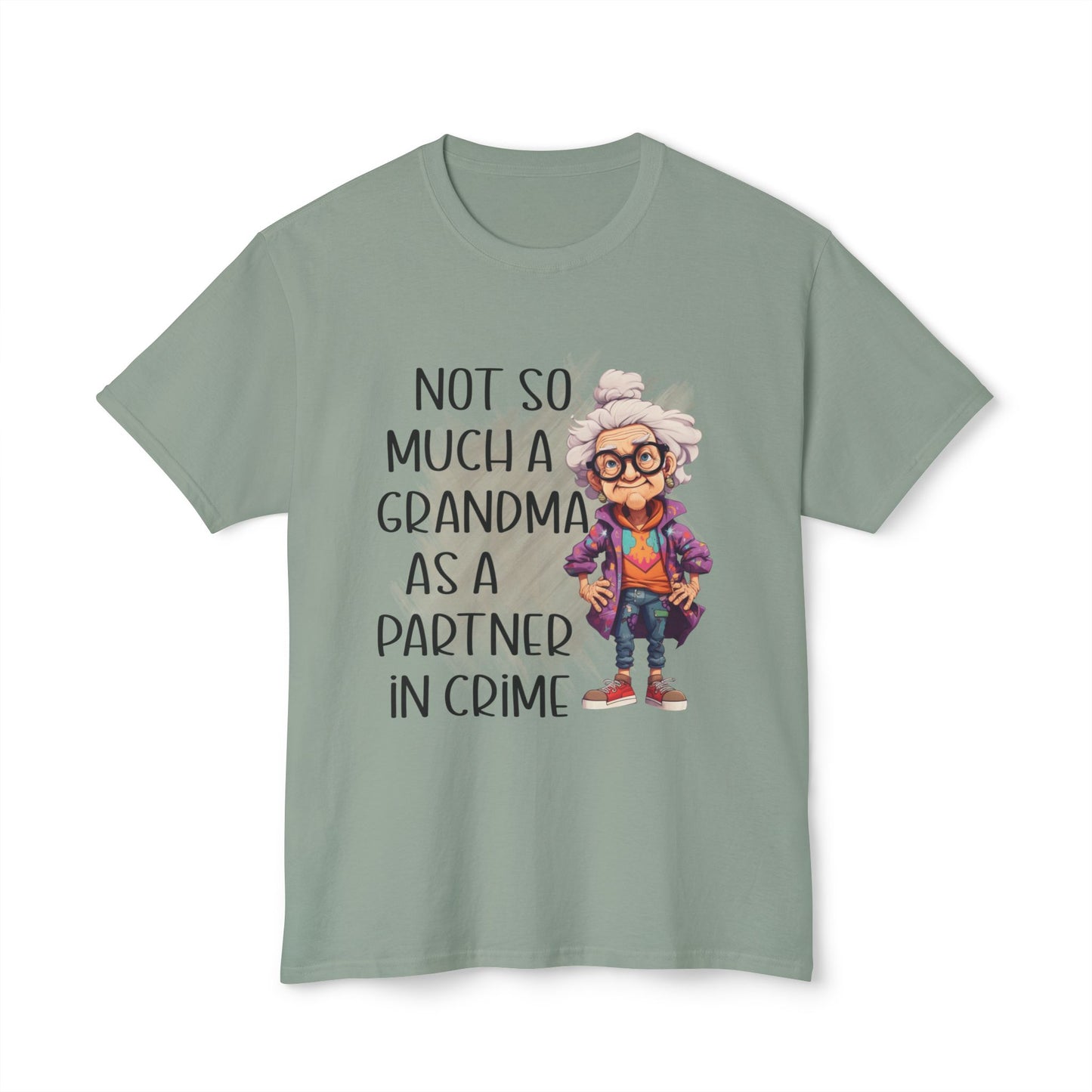 Not So Much A Grandma As A Partner In Crime, Unisex Cotton T-shirt