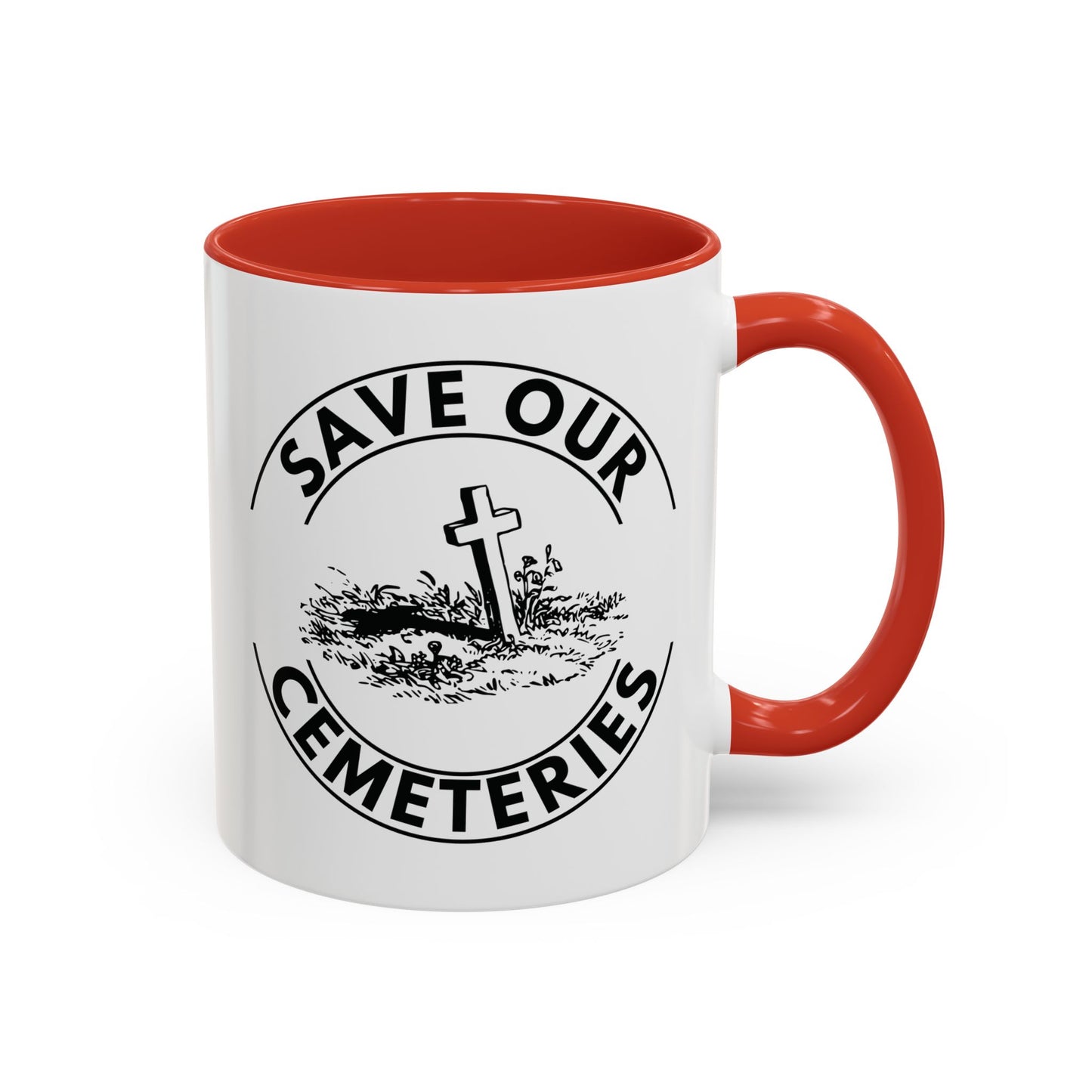 SAVE OUR CEMETERIES. 11oz Coffee, Tea, or Hot Chocolate Mug.