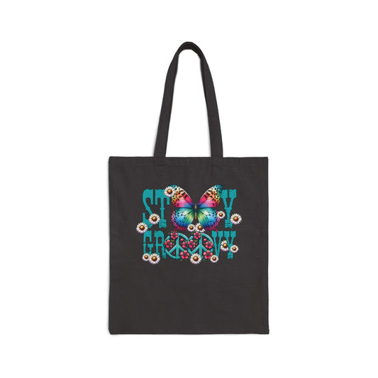 STAY GROOVY. HIPPIE HUMOR. Cotton Canvas Tote Bag in Black, or Natural.