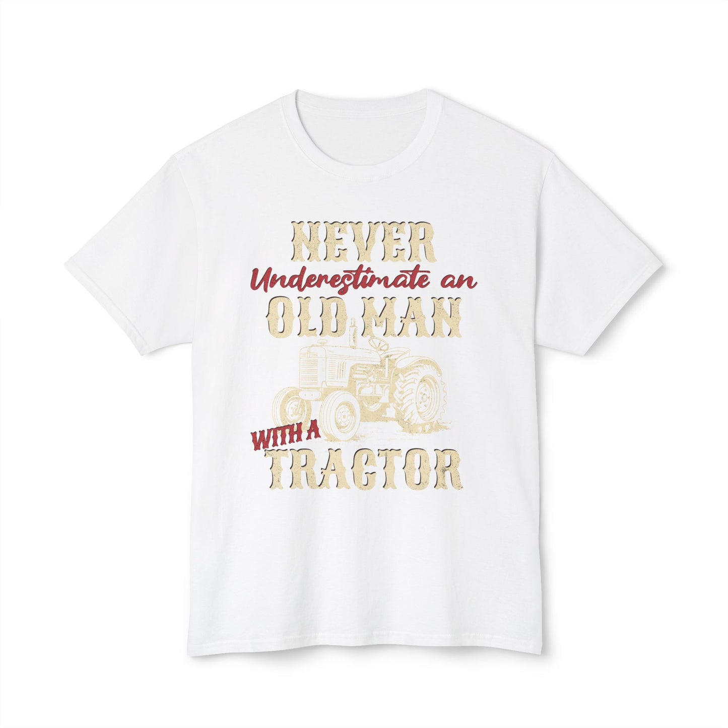 Never Underestimate An Old Man With A Tractor, Unisex Cotton T-shirt