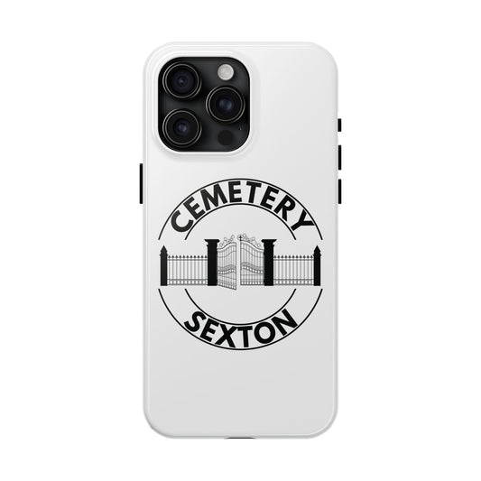 CEMETERY SEXTON. Tough Phone Case.