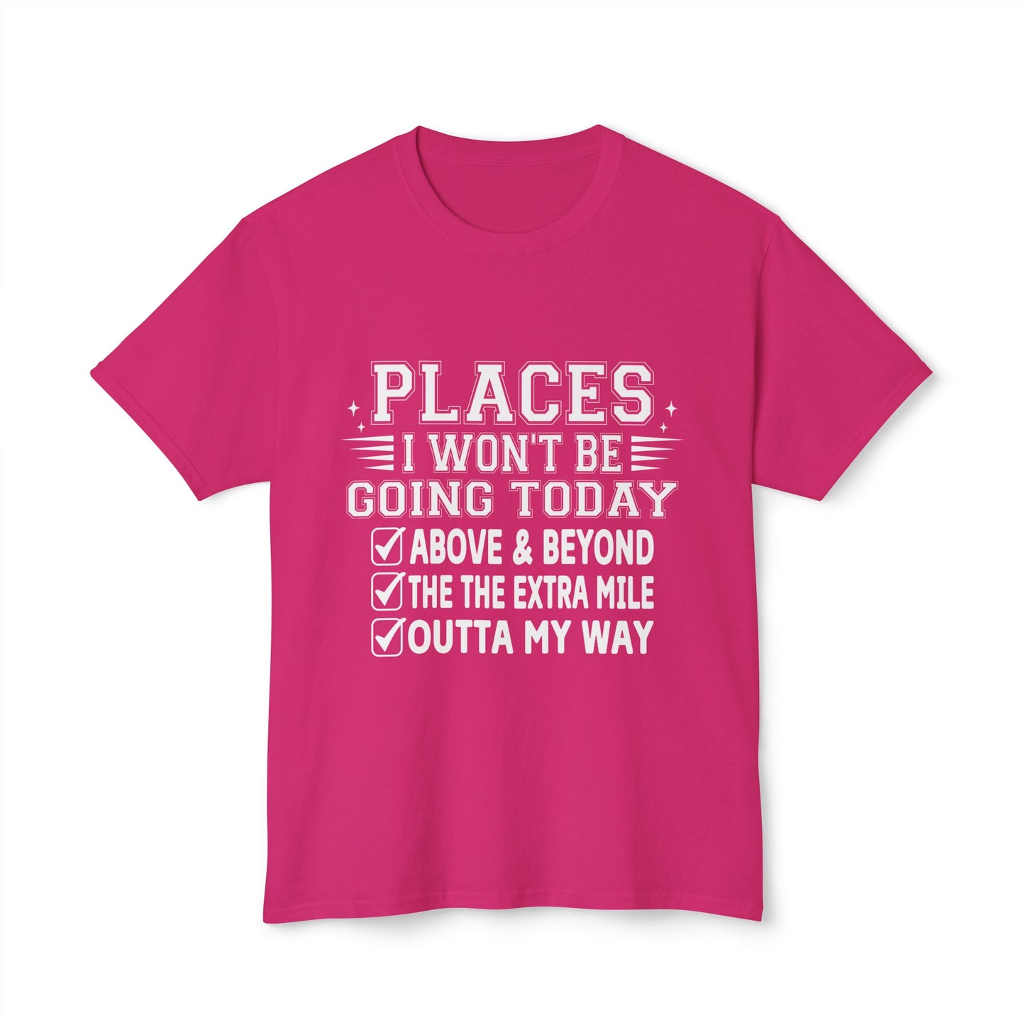 Places I Won't Be Going Today, Above and Beyond, The Extra Miles, Outta My Way.