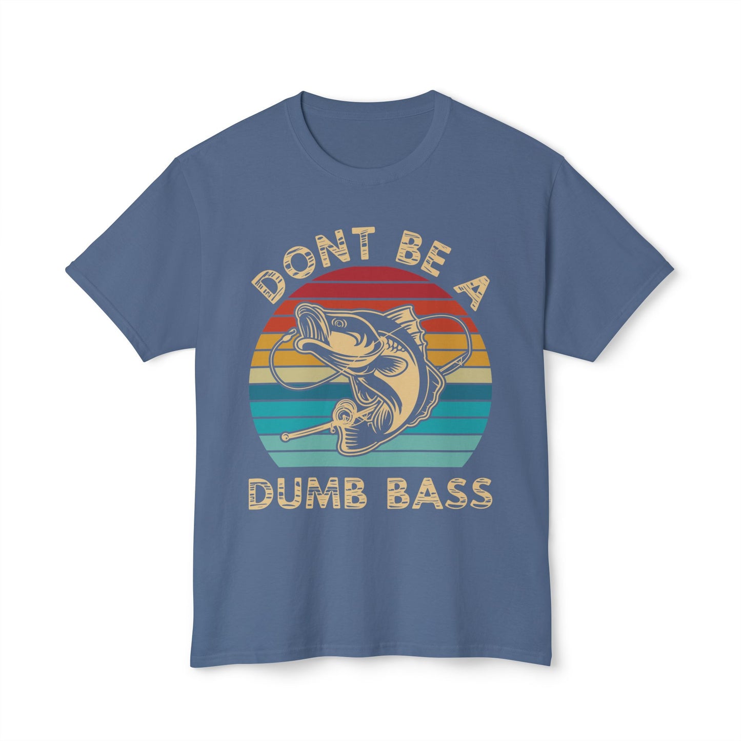 Don't Be A Dumb Bass, Unisex Cotton T-shirt