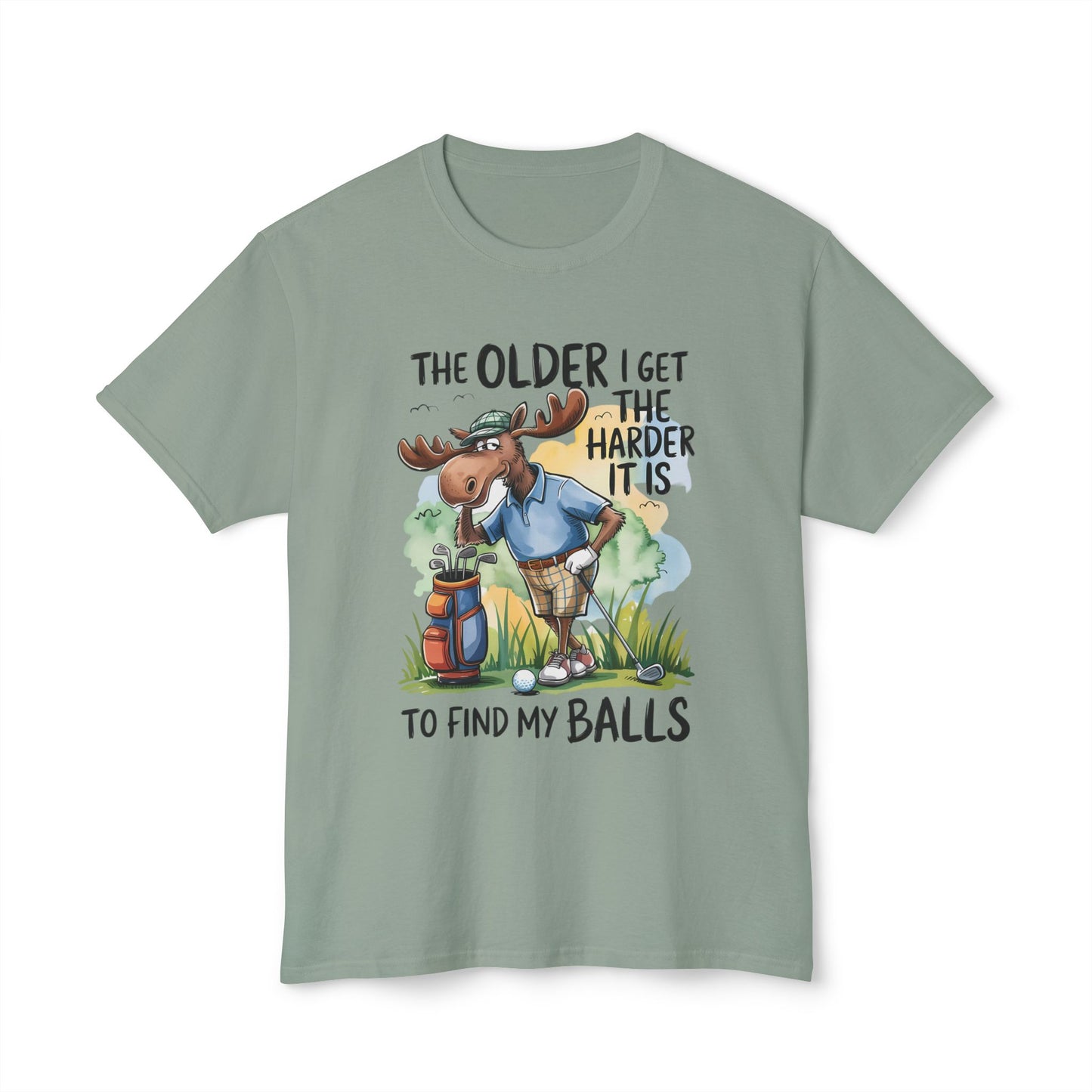 The Older I Get The Harder It Is To Find My Balls