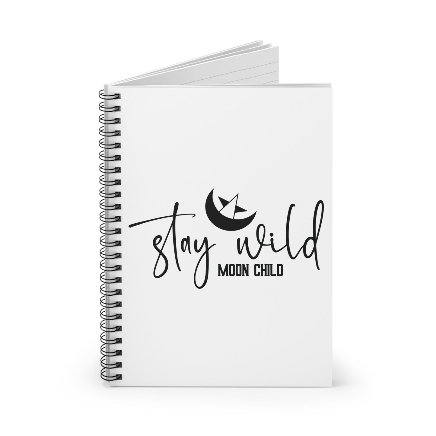 STAY WILD MOON CHILD. Spiral Notebook, Ruled Line, Diary, Journal.