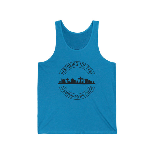 RESTORING THE PAST TO SAFEGUARD THE FUTURE. SAVE OUR CEMETERIES. Unisex Jersey Tank Top in Light Colors.