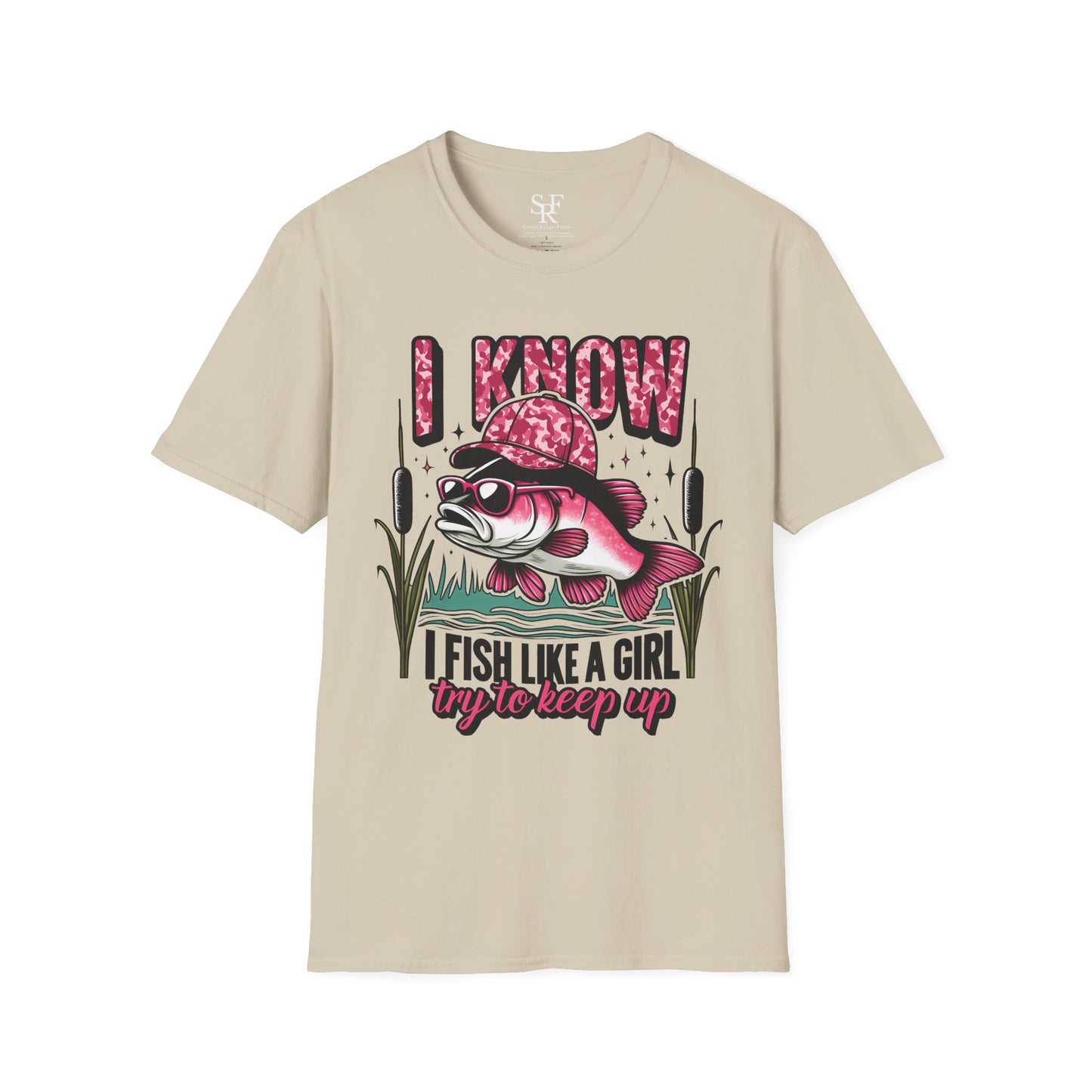 I KNOW I FISH LIKE A GIRL, TRY TO KEEP UP. FISHING HUMOR. Cotton, Short Sleeve, Crew Neck Tee.