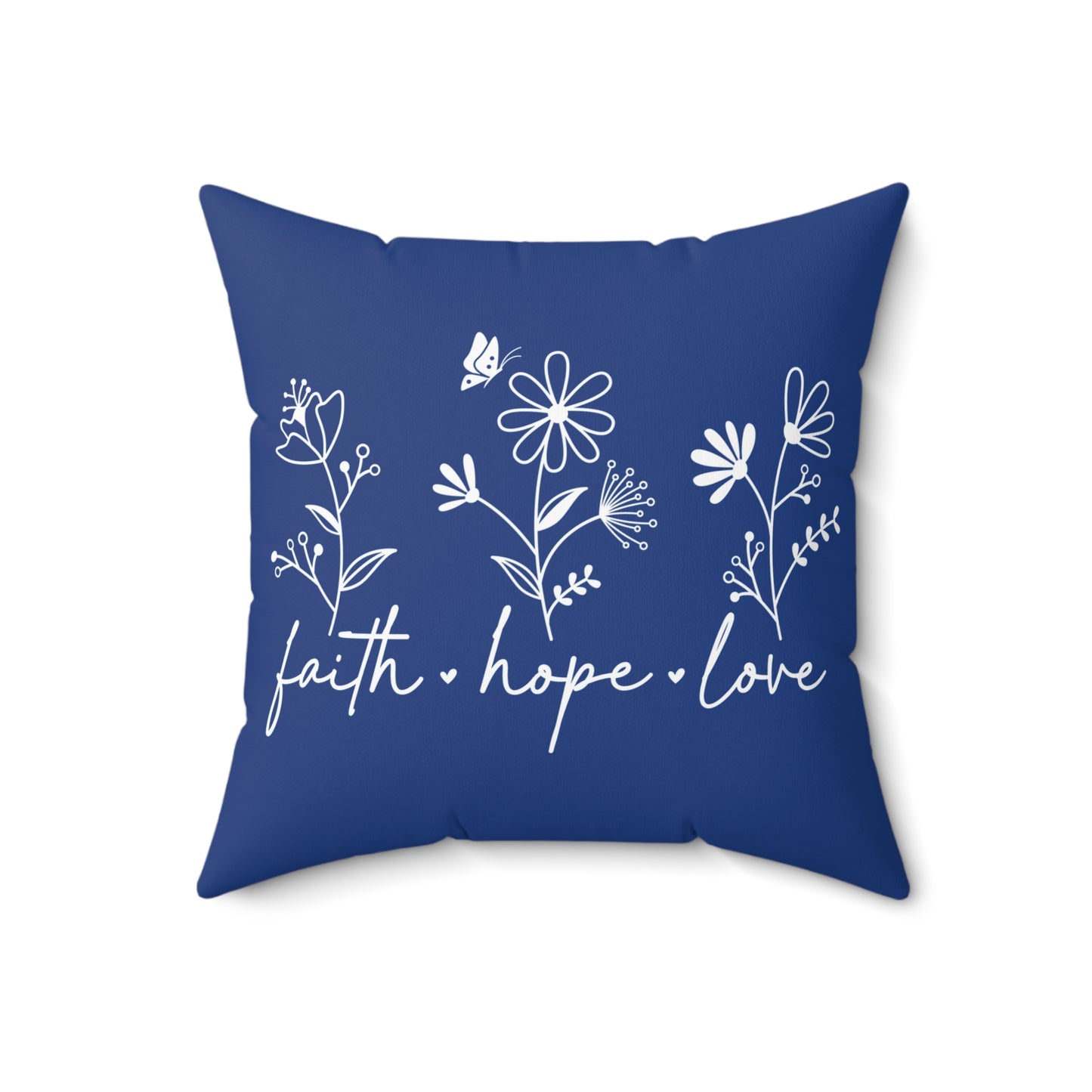 FAITH, HOPE, LOVE, FLOWERS. Throw Pillow in Four Sizes.