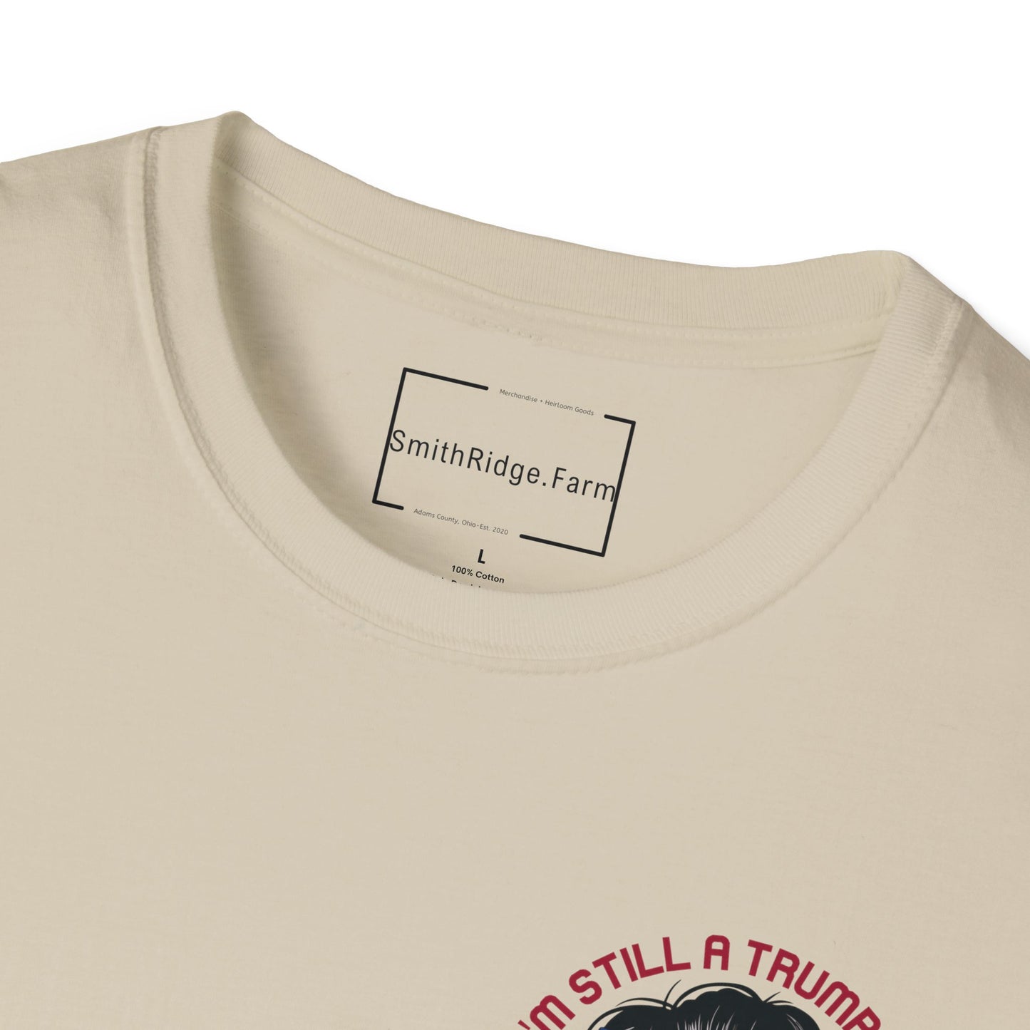 I'M STILL A TRUMP GIRL I MAKE NO APOLOGIES. Cotton, Short Sleeve, Crew Neck Tee in Light Colors.