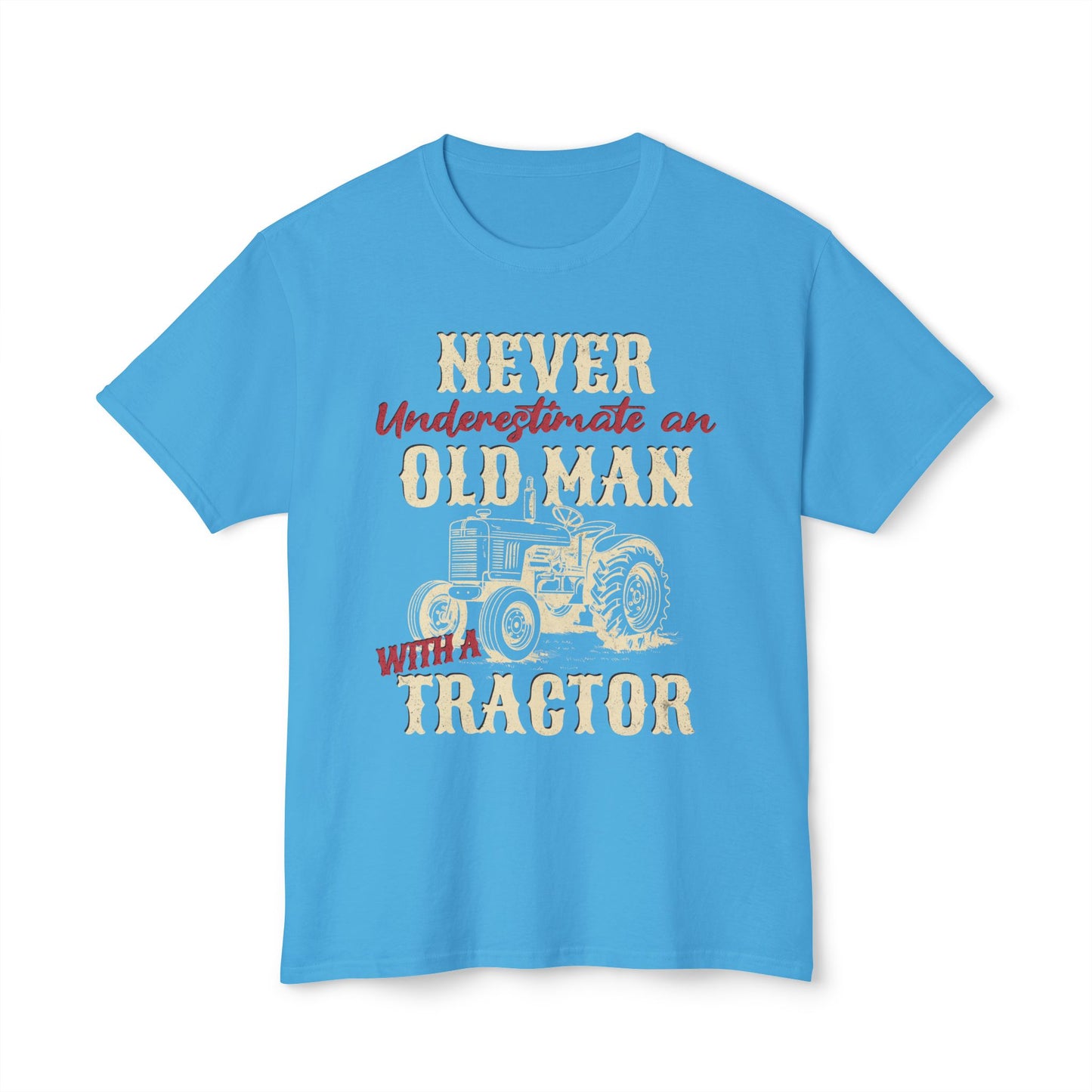 Never Underestimate An Old Man With A Tractor, Unisex Cotton T-shirt