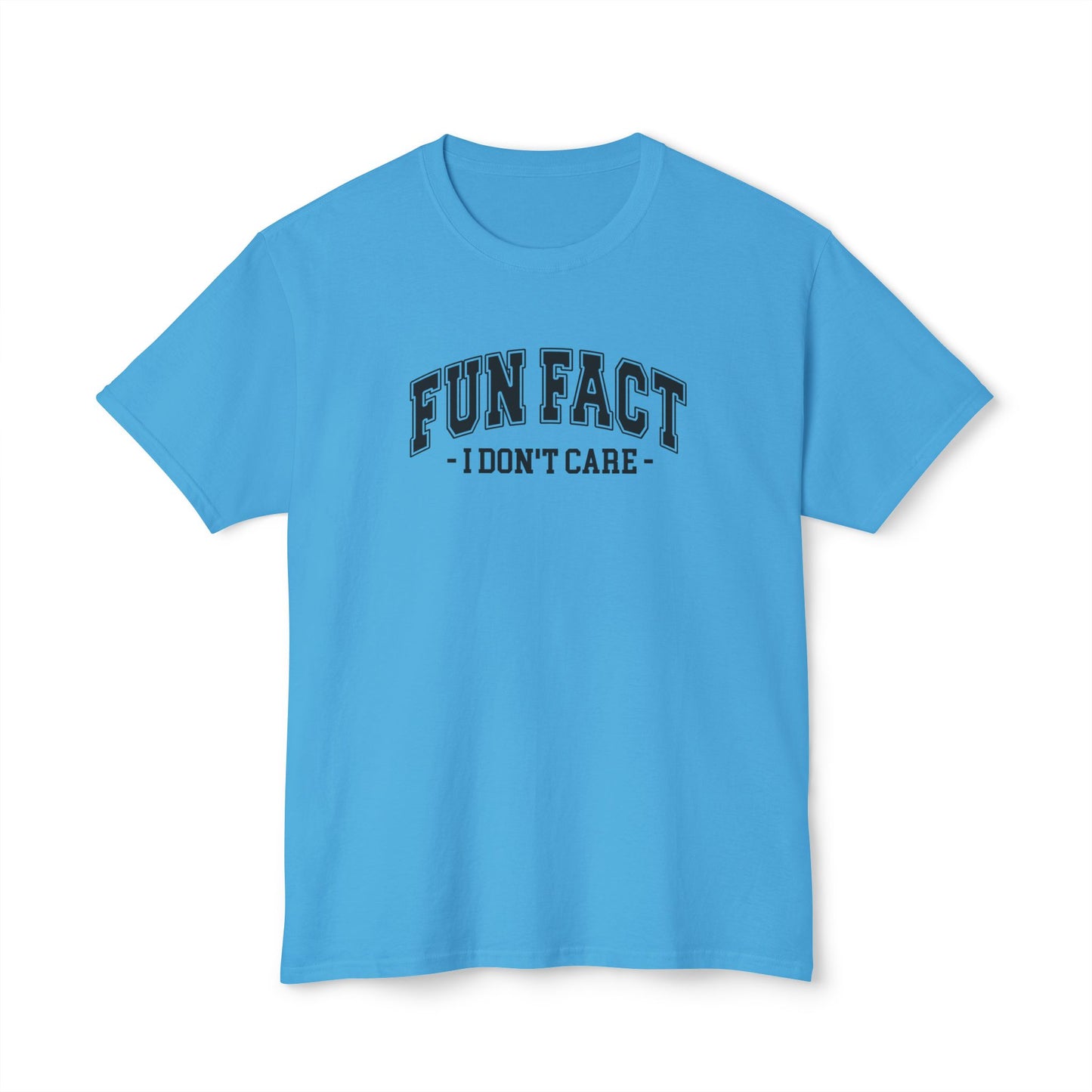 Fun Fact, I Don't Care