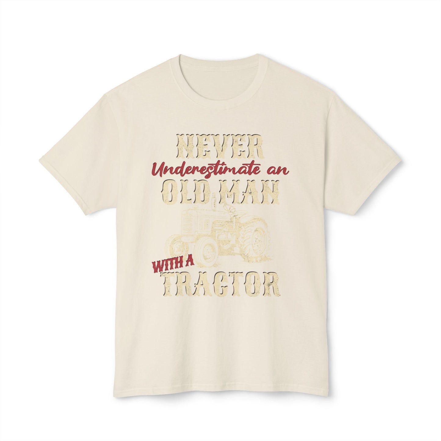 Never Underestimate An Old Man With A Tractor, Unisex Cotton T-shirt