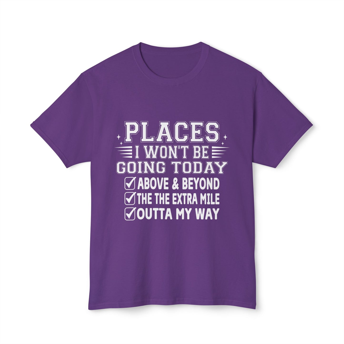 Places I Won't Be Going Today, Above and Beyond, The Extra Miles, Outta My Way.