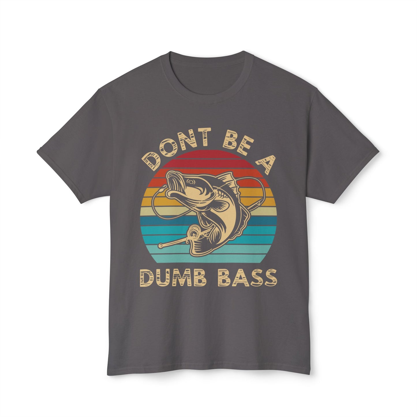 Don't Be A Dumb Bass, Unisex Cotton T-shirt