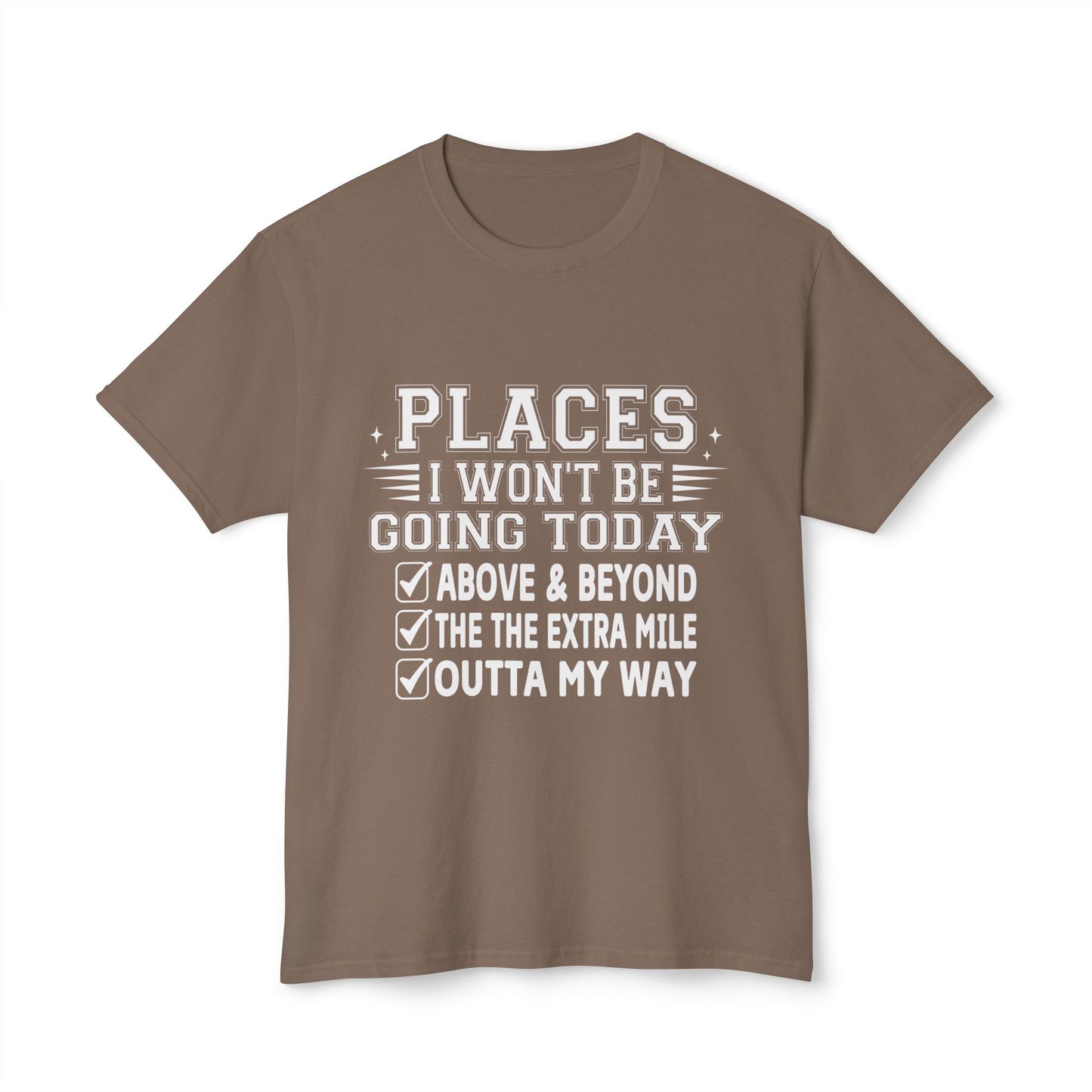 Places I Won't Be Going Today, Above and Beyond, The Extra Miles, Outta My Way.