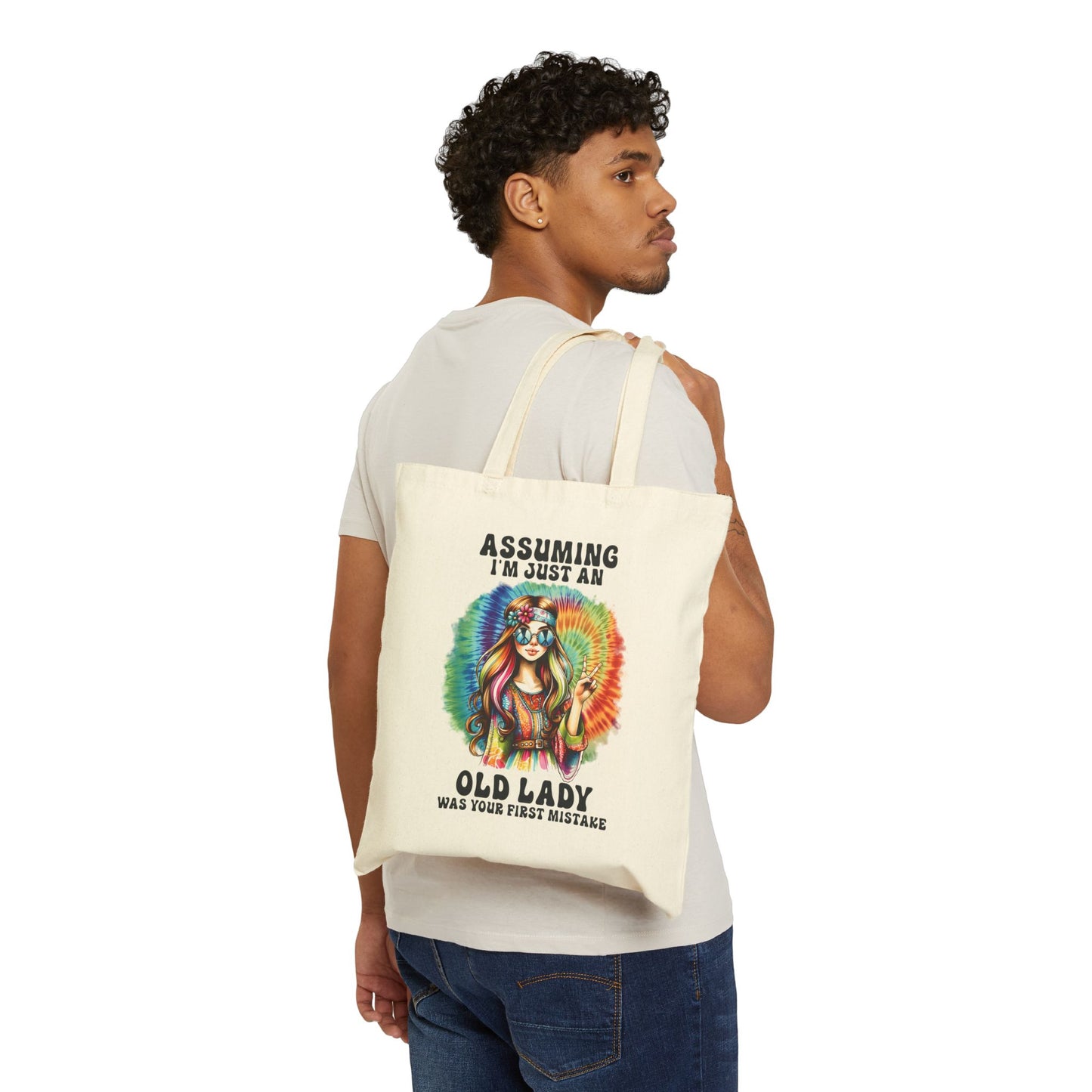 ASSUMING I'M JUST AN OLD LADY WAS YOUR FIRST MISTAKE. HIPPIE HUMOR. Cotton Canvas Tote Bag in Natural.