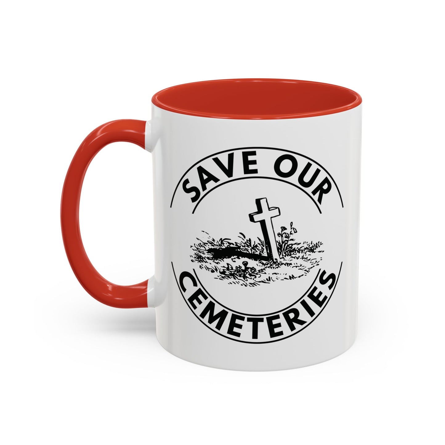 SAVE OUR CEMETERIES. 11oz Coffee, Tea, or Hot Chocolate Mug.