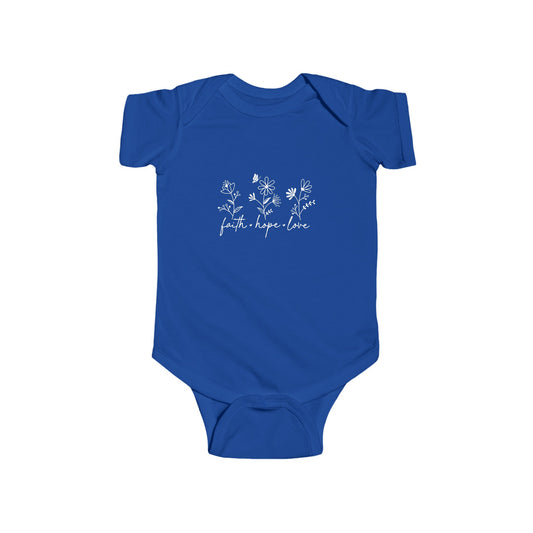 FAITH, HOPE, LOVE, FLOWERS. Infant Fine Jersey Bodysuit.