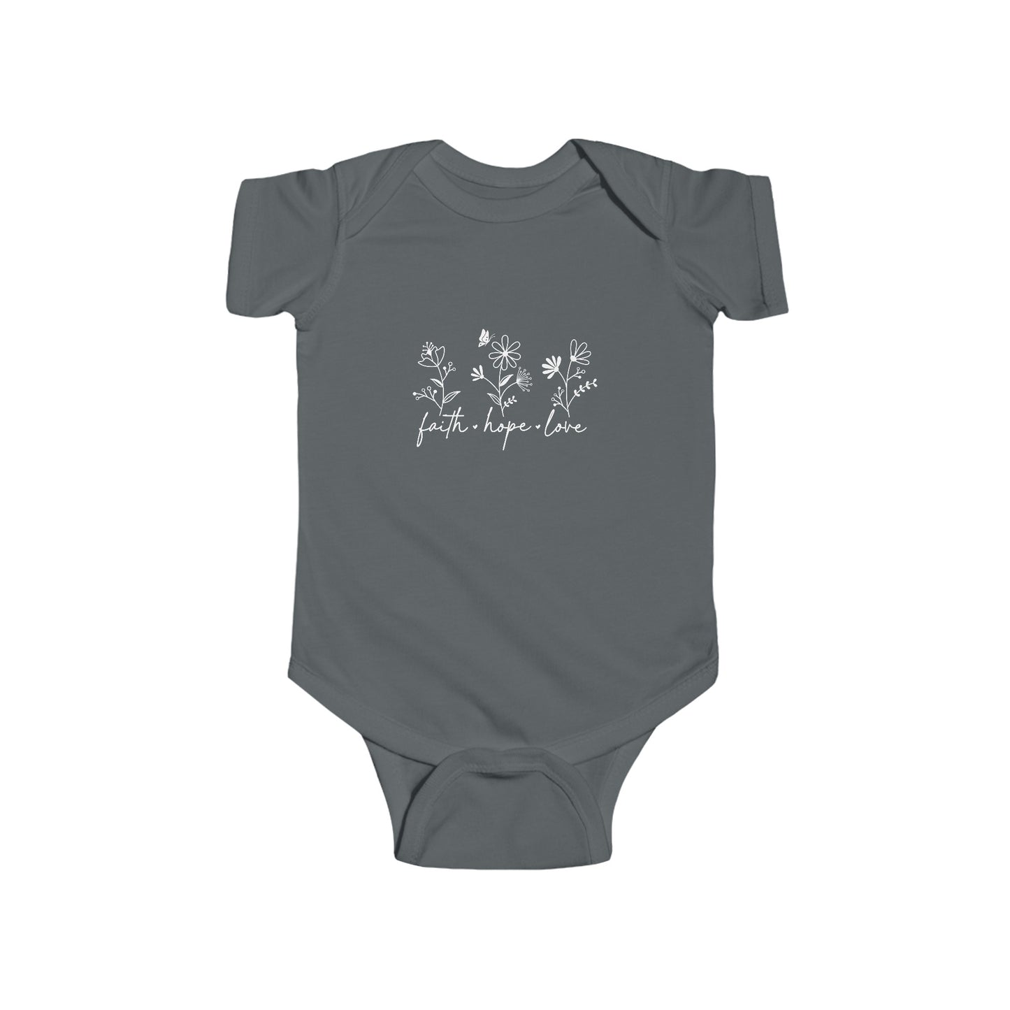 FAITH, HOPE, LOVE, FLOWERS. Infant Fine Jersey Bodysuit.