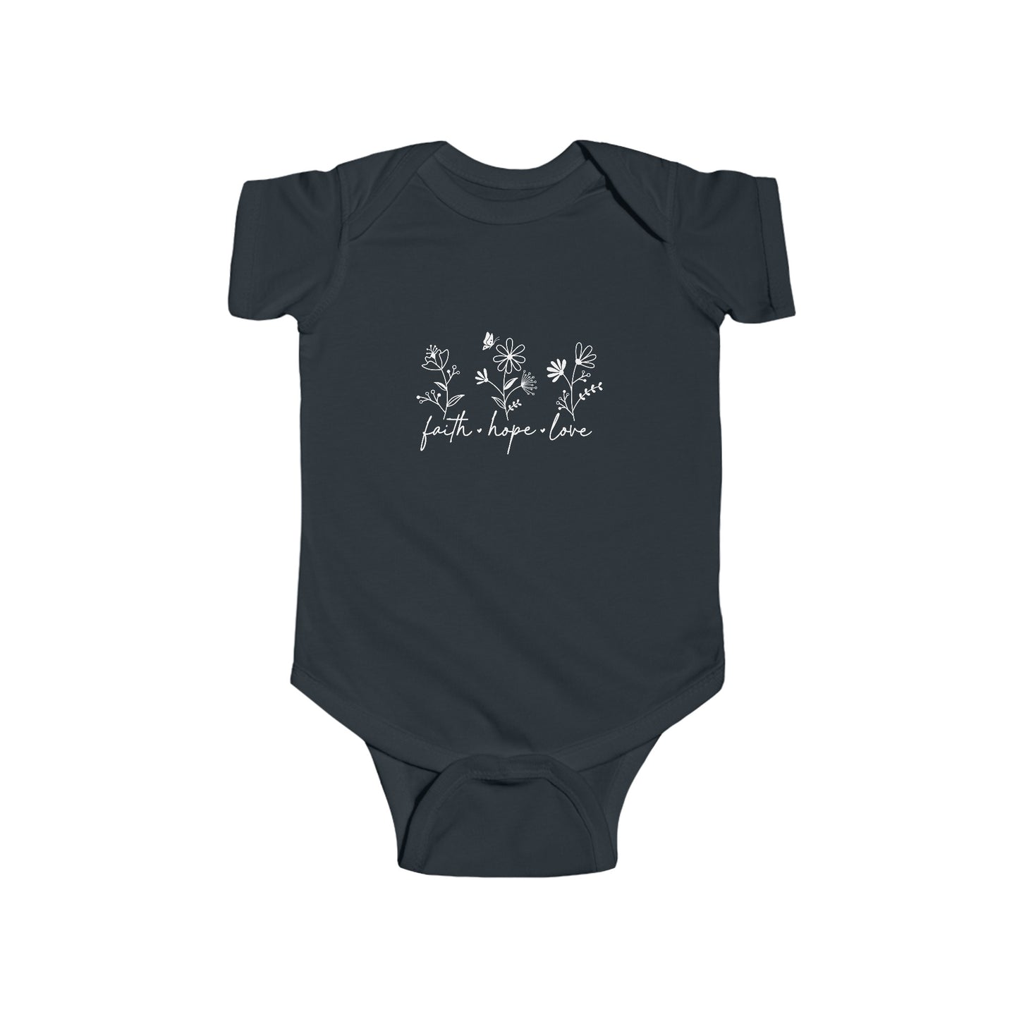 FAITH, HOPE, LOVE, FLOWERS. Infant Fine Jersey Bodysuit.