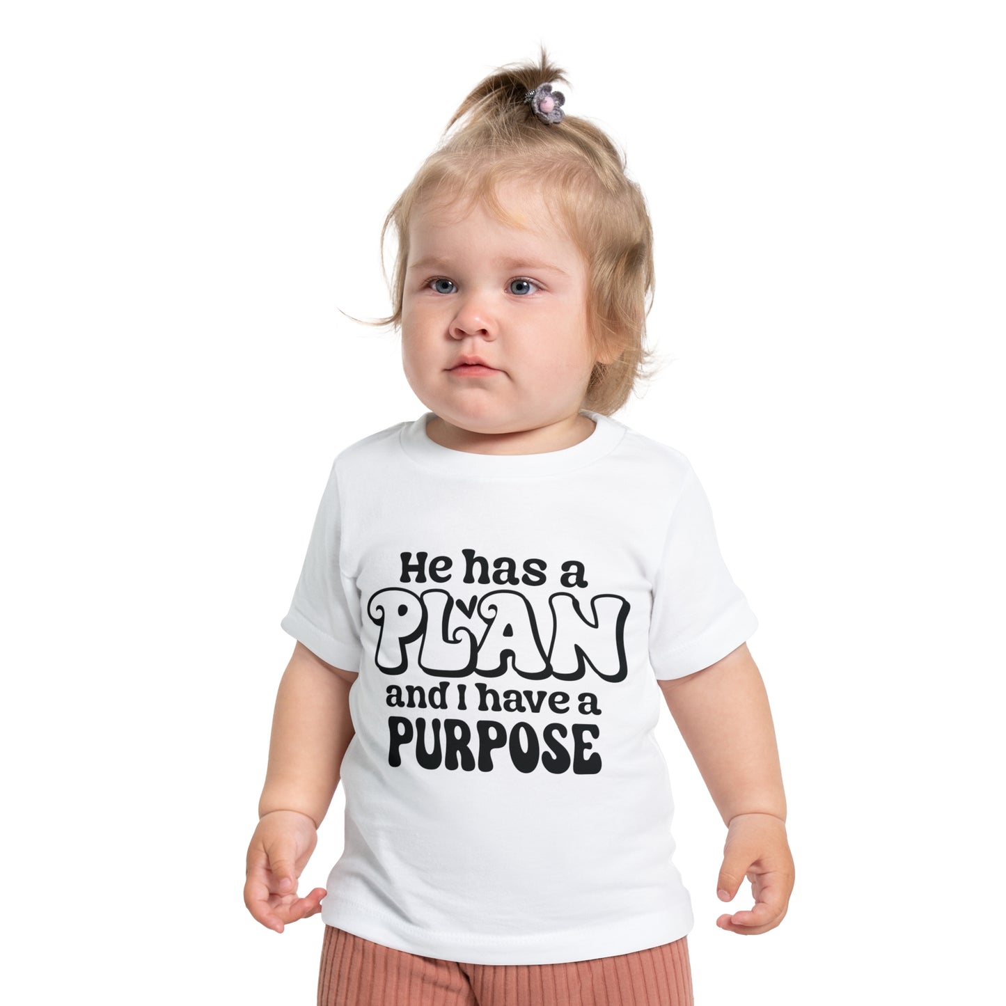 HE HAS A PLAN AND I HAVE A PURPOSE. Baby Short Sleeve T-Shirt