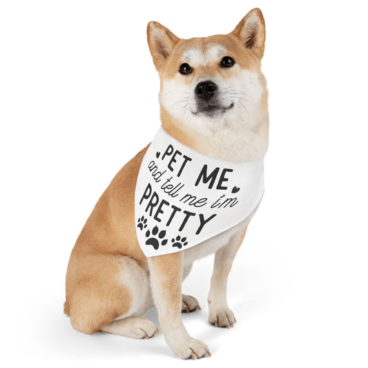 PET ME AND TELL ME I'M PRETTY. Pet Bandana Collar in Four Sizes.