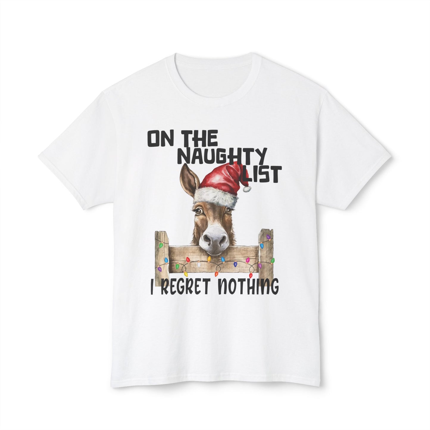 On The Naughty List, I Regret Nothing, Unisex Cotton T-shirt