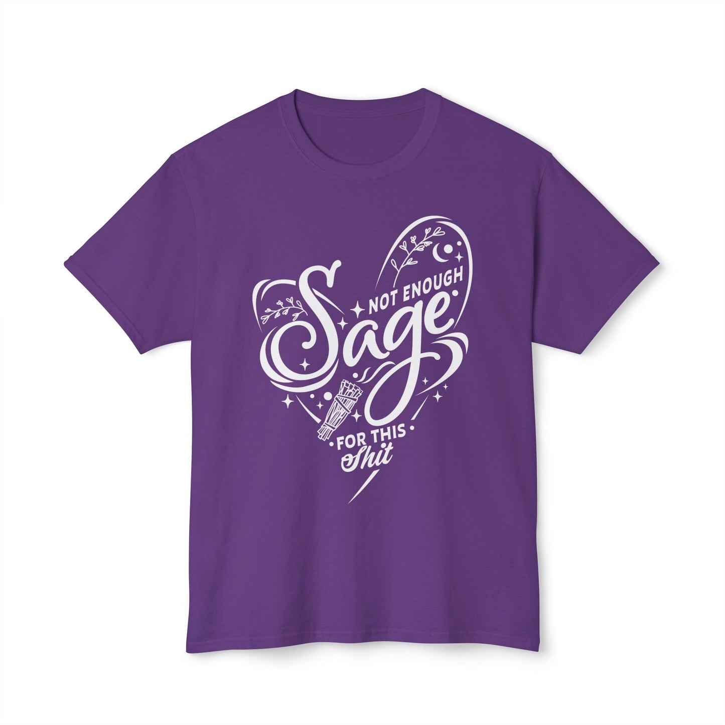 Not Enough Sage For This Shit.