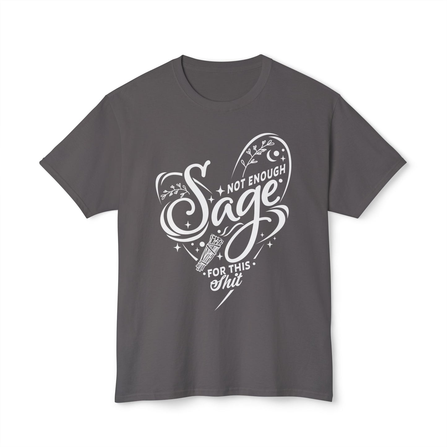 Not Enough Sage For This Shit.