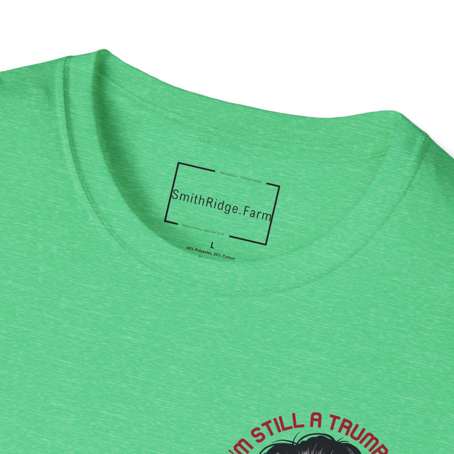 I'M STILL A TRUMP GIRL I MAKE NO APOLOGIES. Cotton, Short Sleeve, Crew Neck Tee in Light Colors.