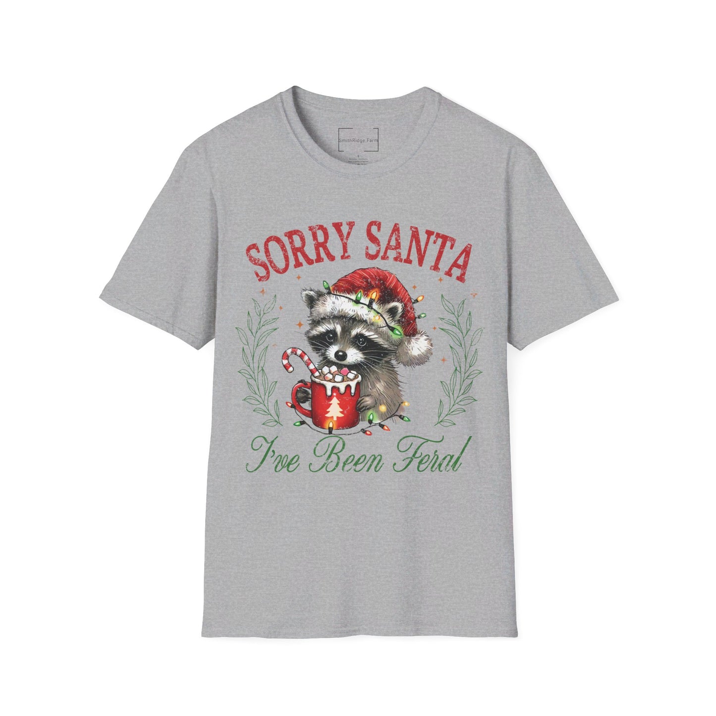 SORRY SANTA, I'VE BEEN FERAL Cotton, Short Sleeve, Crew Neck Tee.