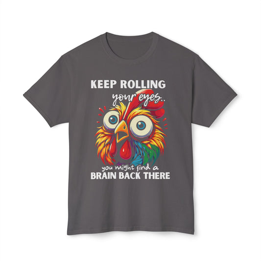 Keep Rolling Your Eyes, You Might Find A Brain Back There.
